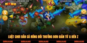 Bắn cá rồng đổi thường