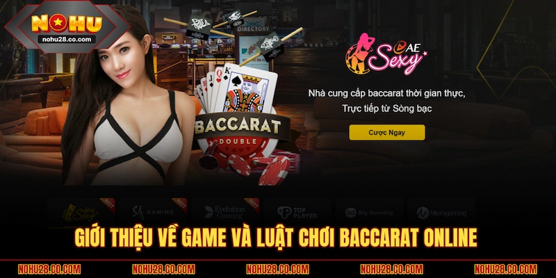 Giới thiệu về game và luật chơi Baccarat online