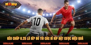 kèo chấp 0.25