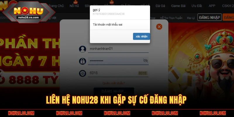 Liên hệ NOHU28 khi gặp sự cố đăng nhập