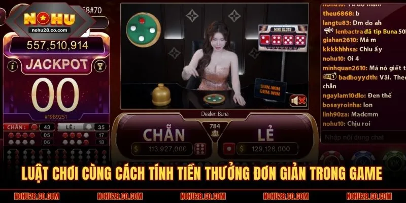 Luật chơi cùng cách tính tiền thưởng đơn giản trong game