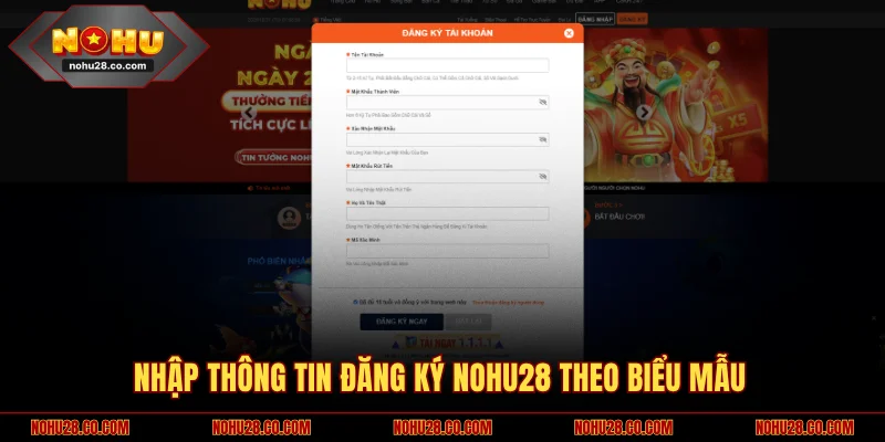 Nhập thông tin đăng ký NOHU28 theo biểu mẫu