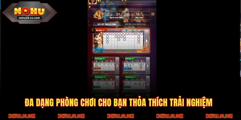 Phòng chơi đa dạng cho mọi cấp độ trải nghiệm 