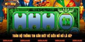 siêu nổ hũ là gì